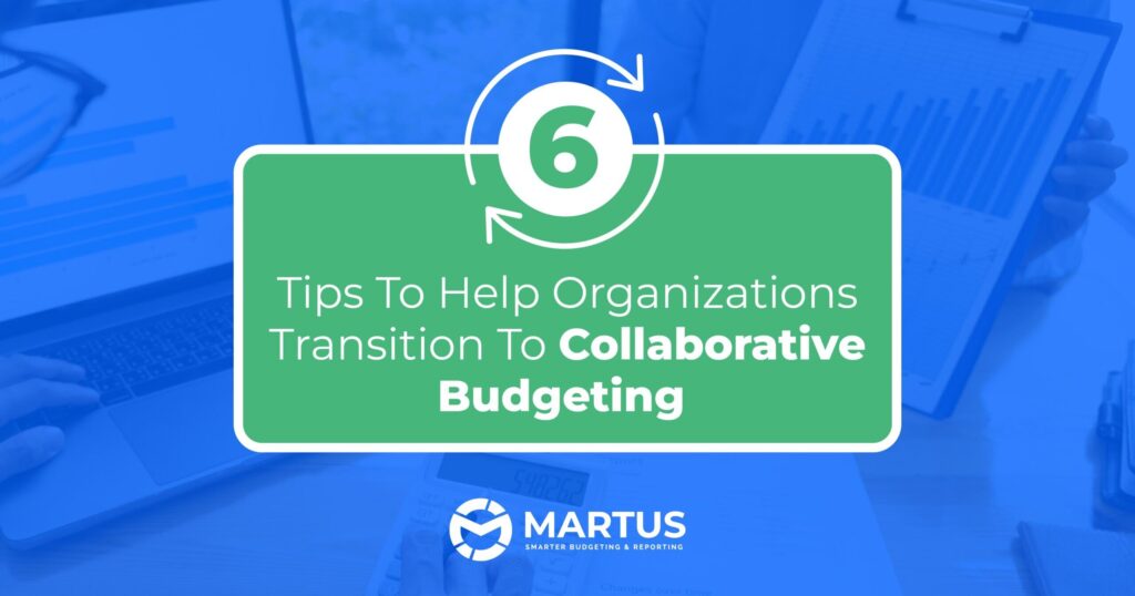 6-Tips-To-Help-Organizations-Transition-To-Collaborative-Budgeting-scaled