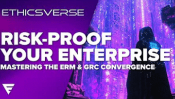 Ethicsverse Episode - Risk-Proof Your Enterprise 2024-11-14